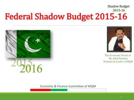 MQM presents Federal Shadow budget 2015-2016