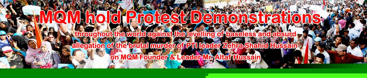 Protest against false allegation made by PTI on Mr. Altaf Hussain